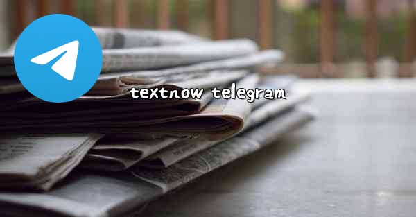 textnow telegram