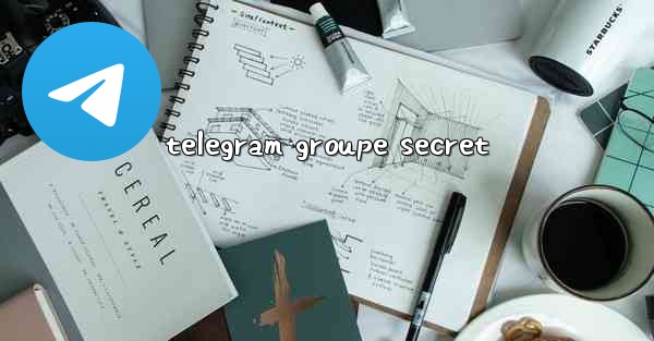 telegram groupe secret