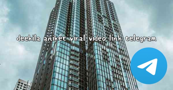 deekila aniket viral video link telegram