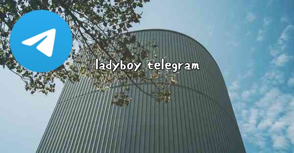 ladyboy telegram