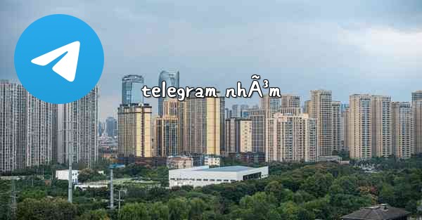 telegram nhÃ³m