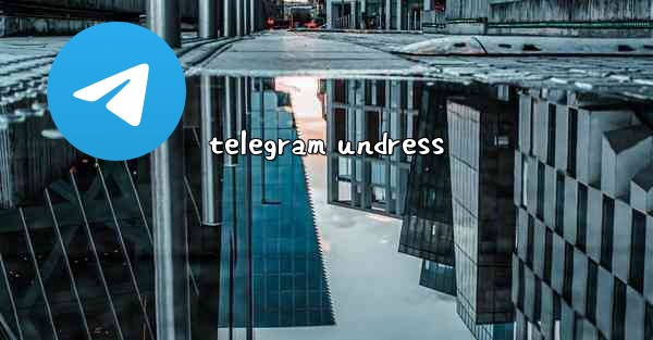 telegram undress