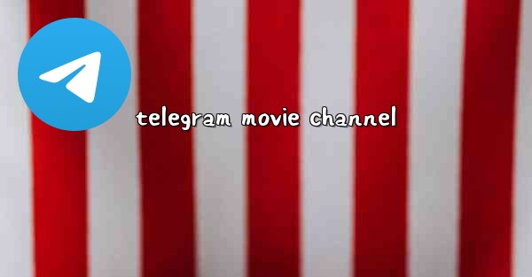 telegram movie channel