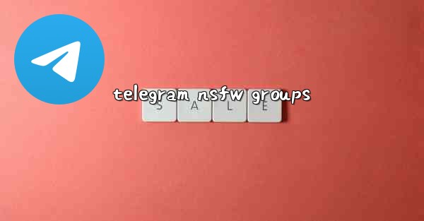 telegram nsfw groups