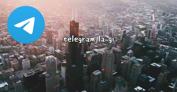 telegram la gi