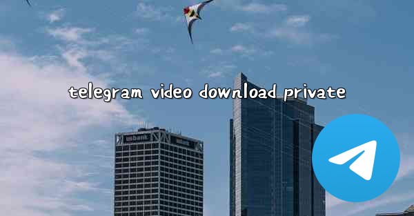 telegram video download private
