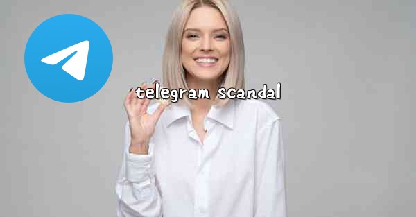 telegram scandal