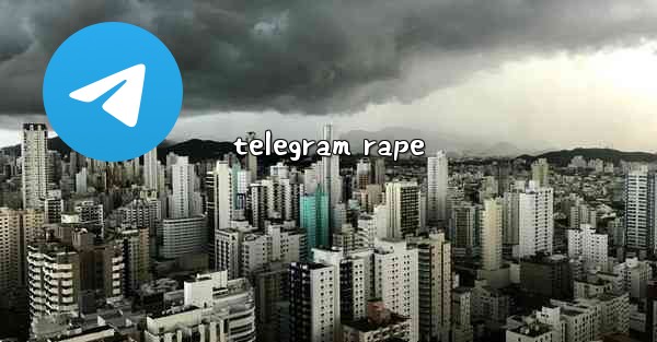 telegram rape