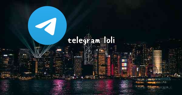telegram loli