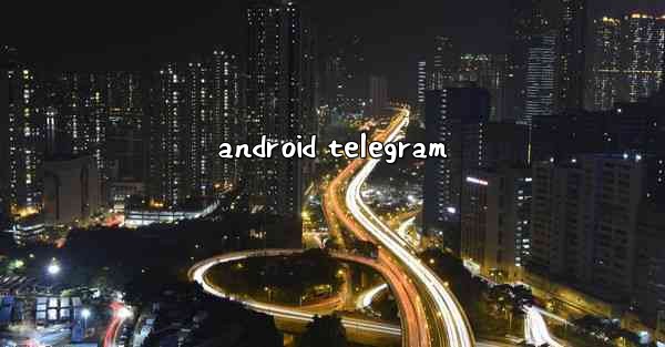 android telegram