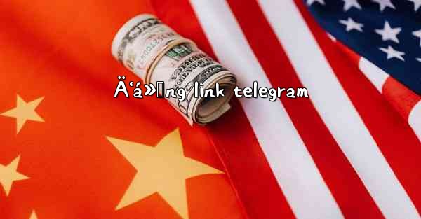 Ä‘á»™ng link telegram