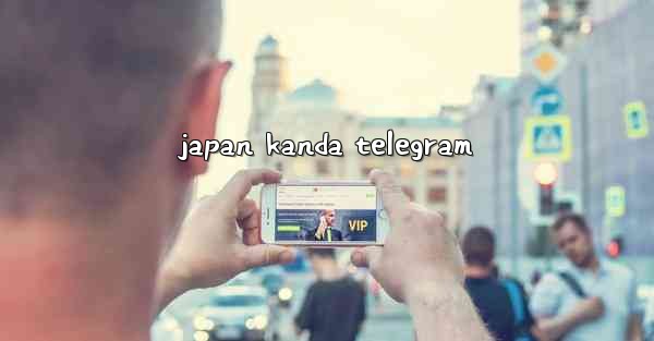 japan kanda telegram