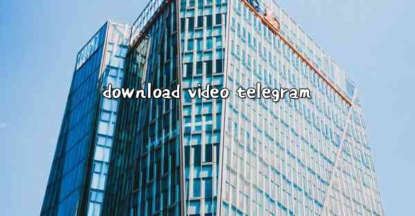 download video telegram