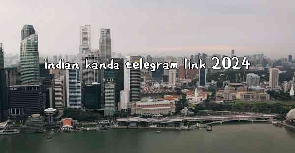 indian kanda telegram link 2024