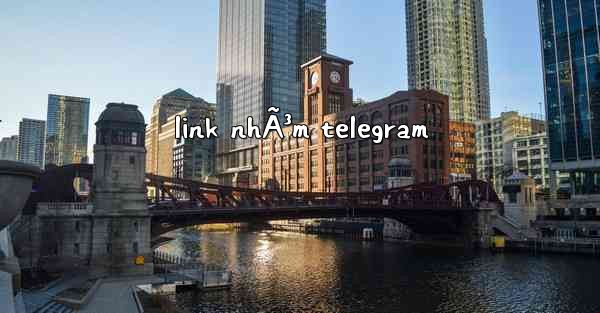 link nhÃ³m telegram