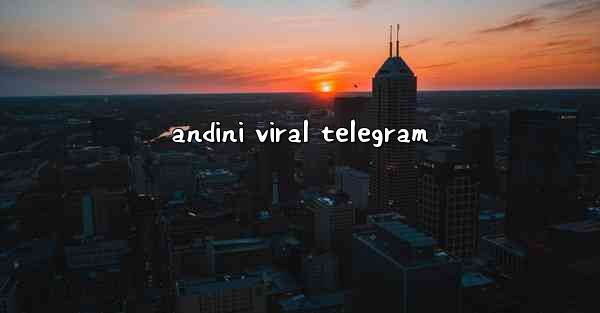 andini viral telegram