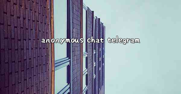 anonymous chat telegram