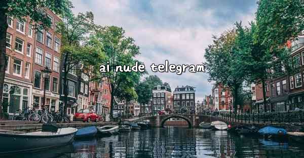 ai nude telegram