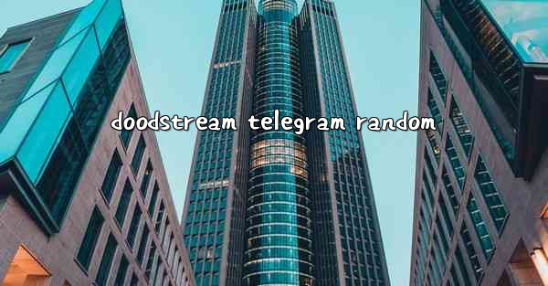 doodstream telegram random
