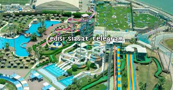 edisi siasat telegram