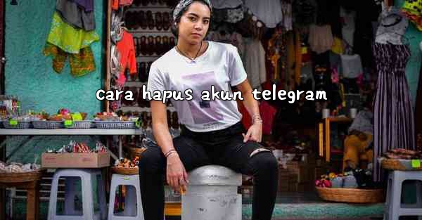 cara hapus akun telegram
