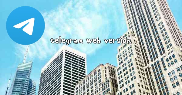 telegram web version