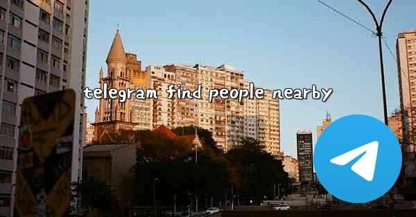 telegram find people nearby