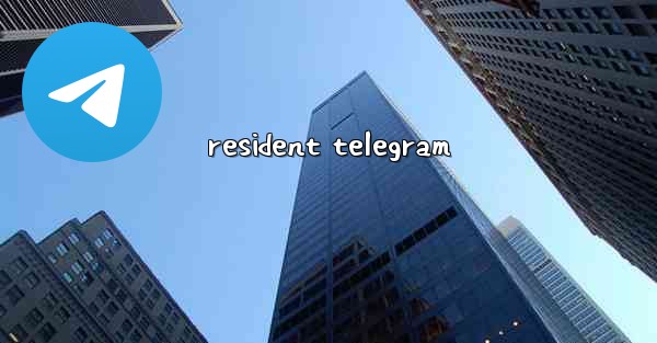 resident telegram