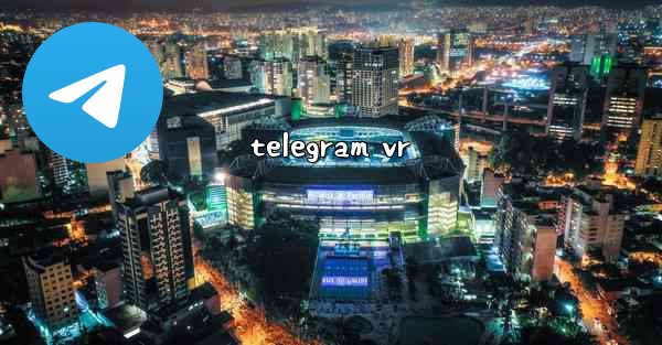 telegram vr