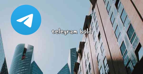 telegram bold