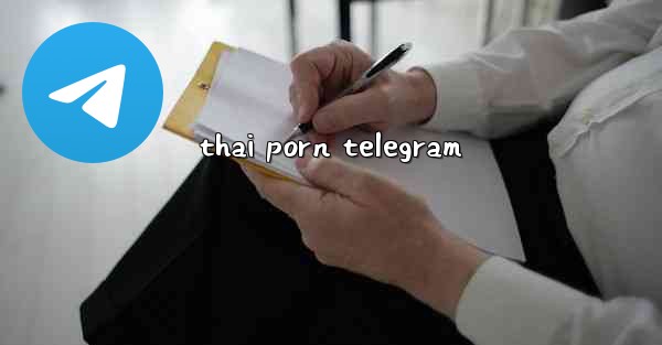 thai porn telegram