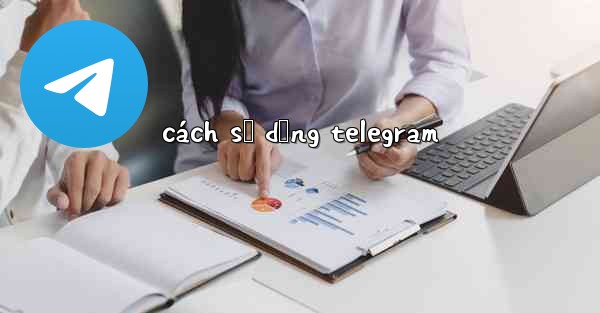 cách sử dụng telegram