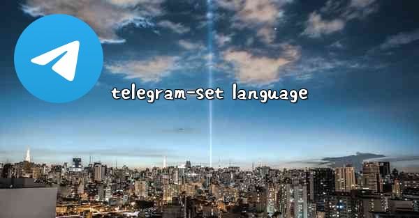 telegram-set language
