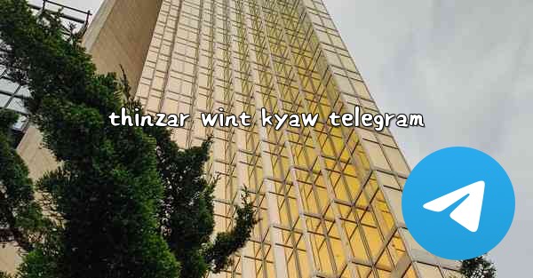 thinzar wint kyaw telegram