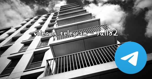video in telegram - full82